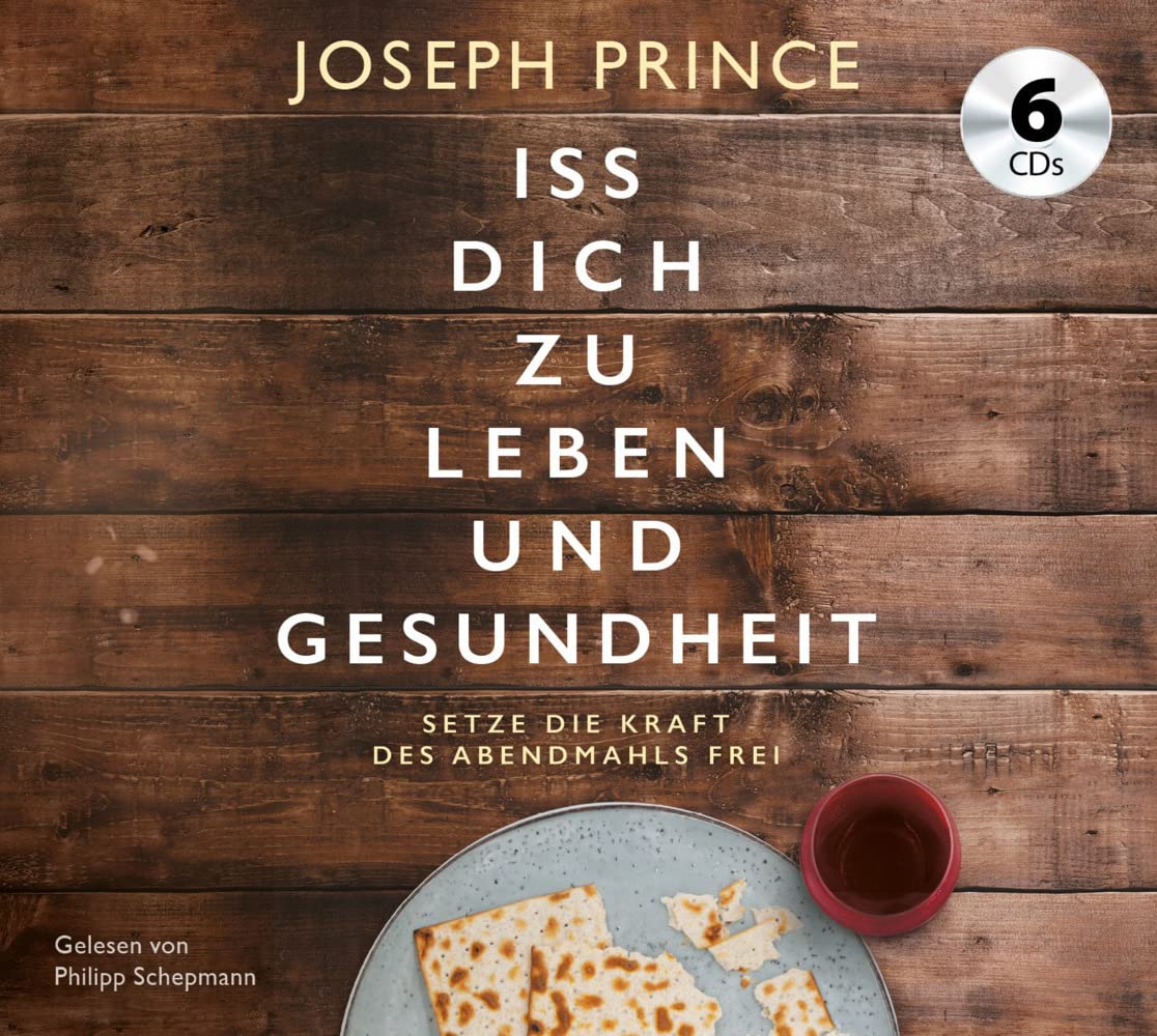 Iss dich zu Leben und Gesundheit: Setze die Kraft des Abendmahls frei Health, Nutrition & Fitness