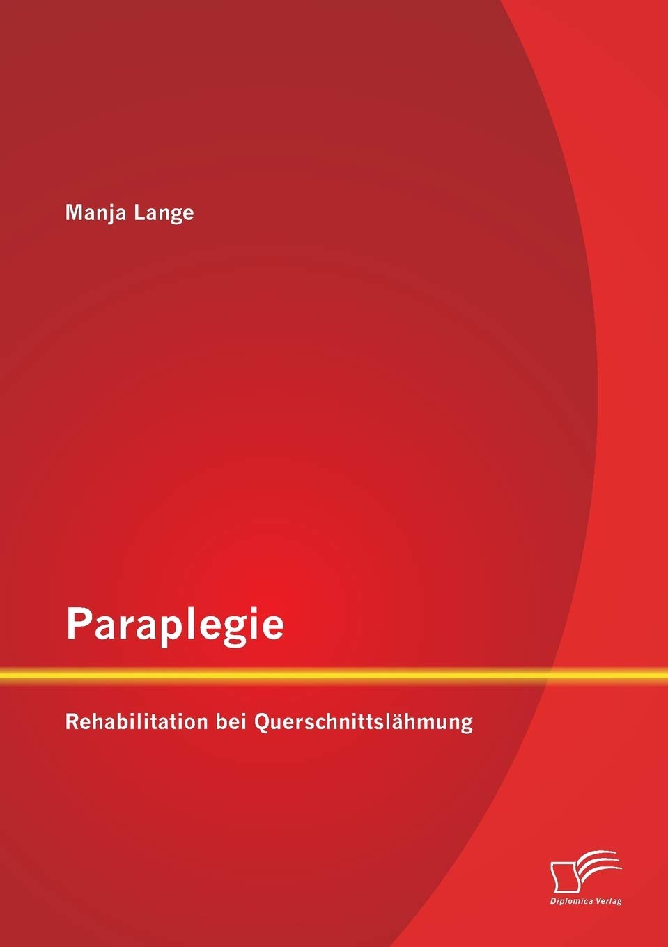 Paraplegie: Rehabilitation bei Querschnittslähmung book