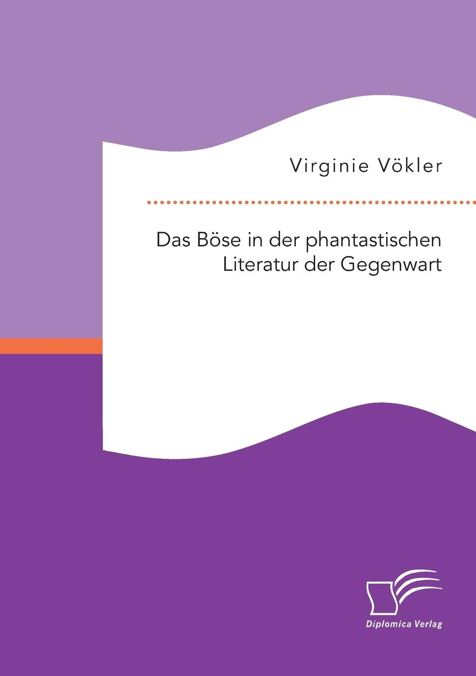Das Böse in der phantastischen Literatur der Gegenwart Reference Books