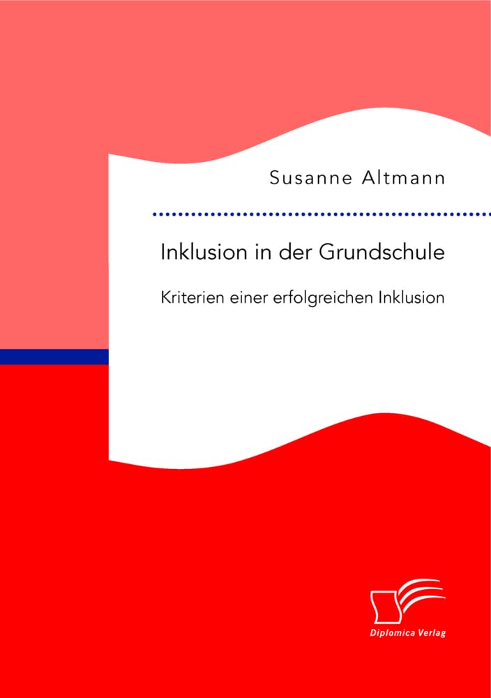 Inklusion in der Grundschule: Kriterien einer erfolgreichen Inklusion Books