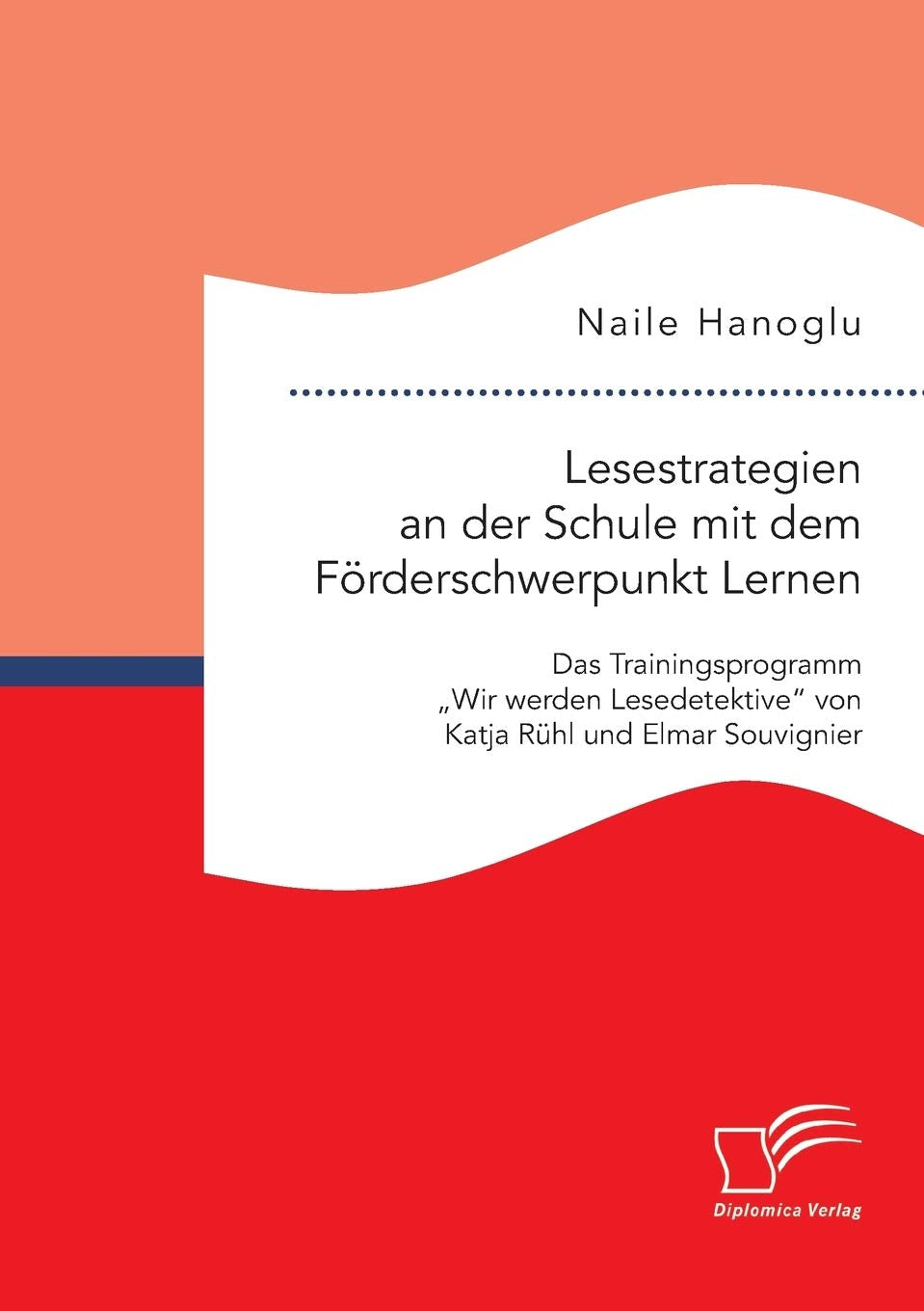 Lesestrategien an der Schule mit dem Förderschwerpunkt Lernen: Das Trainingsprogramm „Wir werden Lesedetektive“ von Katja Rühl und Elmar Souvignier Learning & Reference