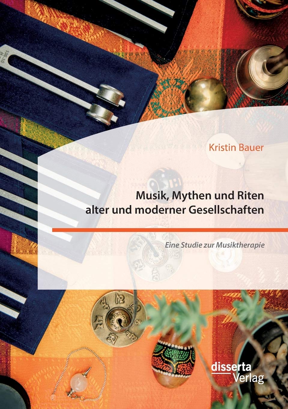 Musik, Mythen und Riten alter und moderner Gesellschaften. Eine Studie zur Musiktherapie Fairy Tales & Legends