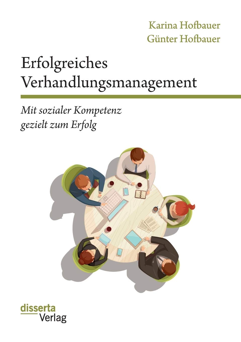 Erfolgreiches Verhandlungsmanagement: Mit sozialer Kompetenz gezielt zum Erfolg book
