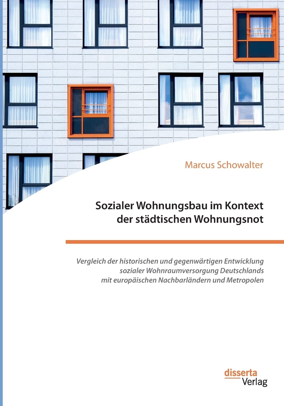 Sozialer Wohnungsbau im Kontext der städtischen Wohnungsnot Law