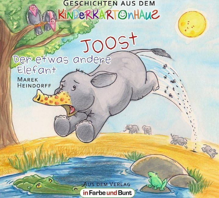 Joost - Der etwas andere Elefant: Geschichten aus dem Kinderkartonhaus Contemporary literature