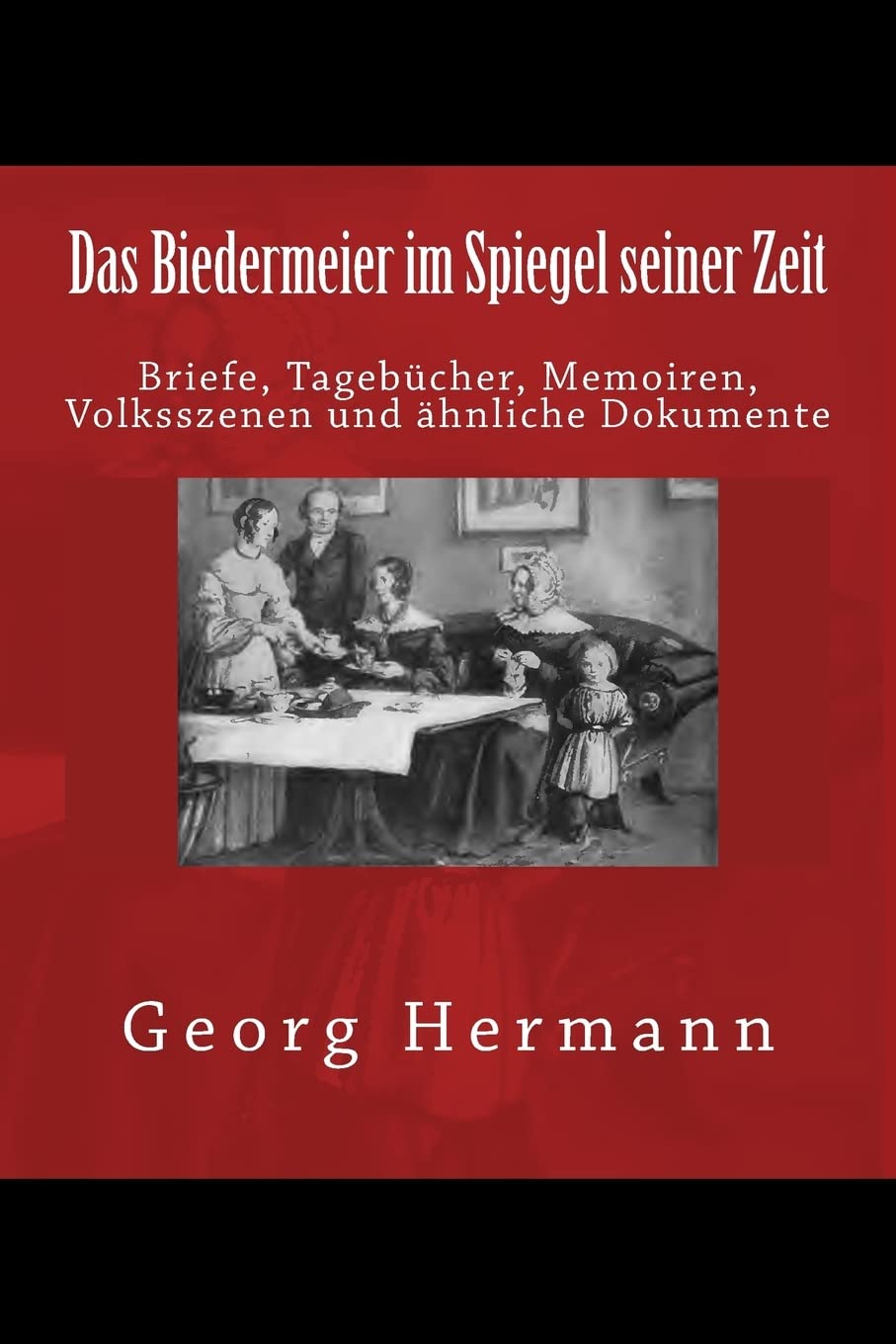 Das Biedermeier im Spiegel seiner Zeit Social Sciences