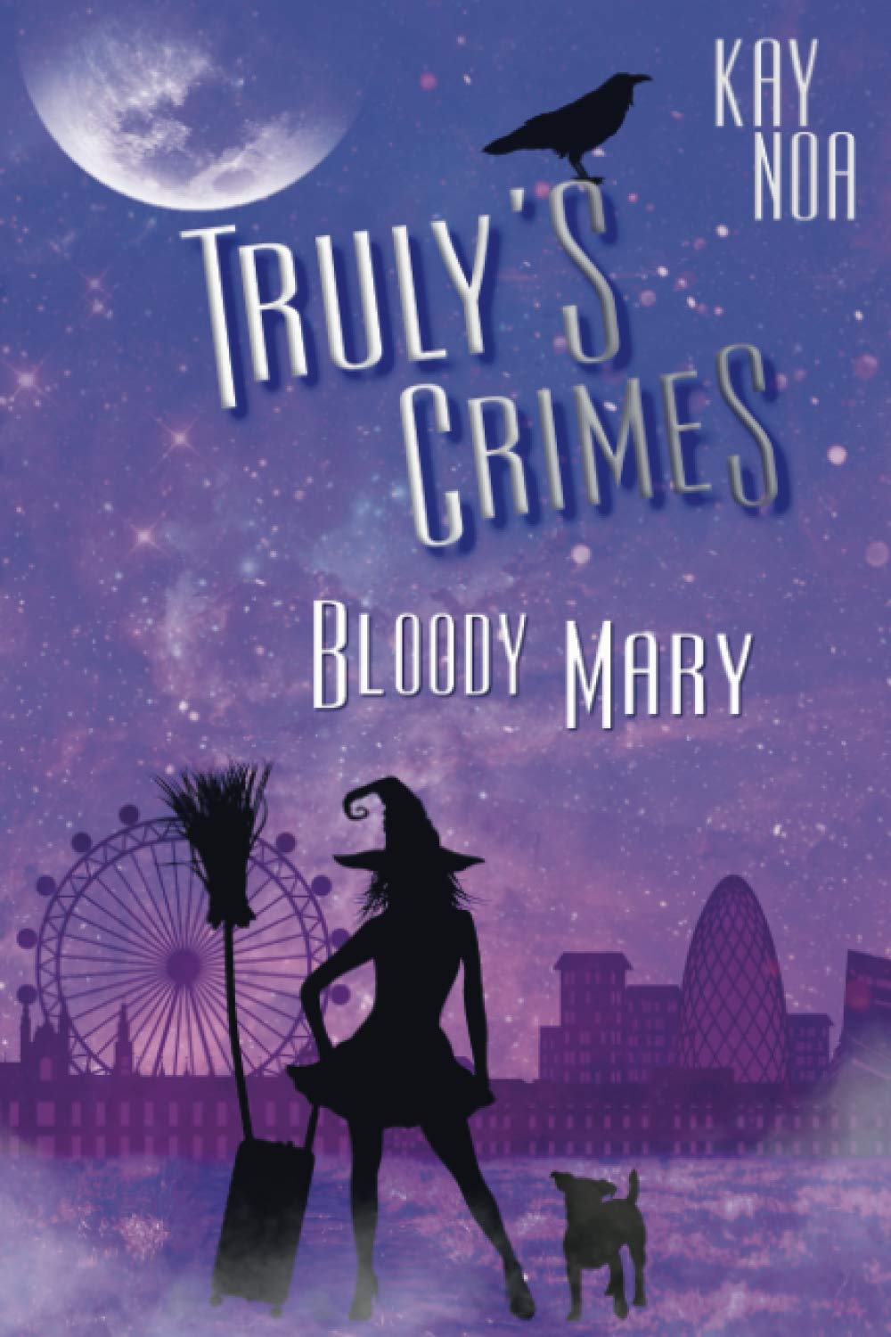 Bloody Mary: Truly's Crimes Cosy Mystery & Humour