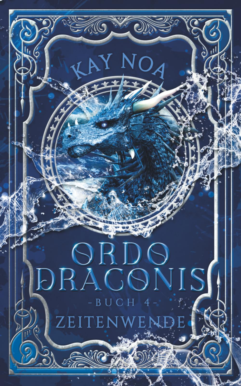 Ordo Draconis: Zeitenwende: Buch 4 Urban Fantasy