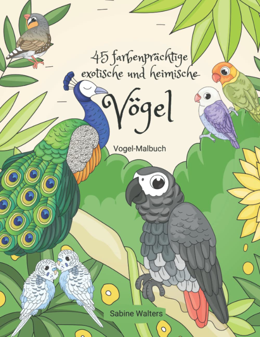 45 farbenprächtige exotische und heimische Vögel Vogel-Malbuch Novels & Short Stories
