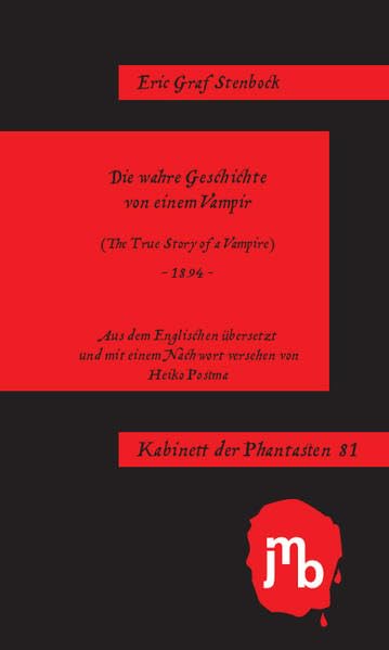 Die wahre Geschichte von einem Vampir (Kabinett der Phantasten) Horror & Mystery