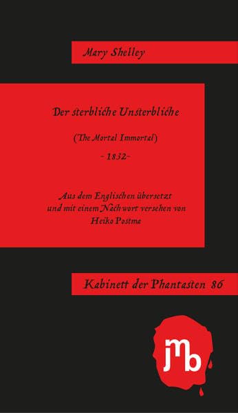 Der sterbliche Unsterbliche (Kabinett der Phantasten) Historical Fiction