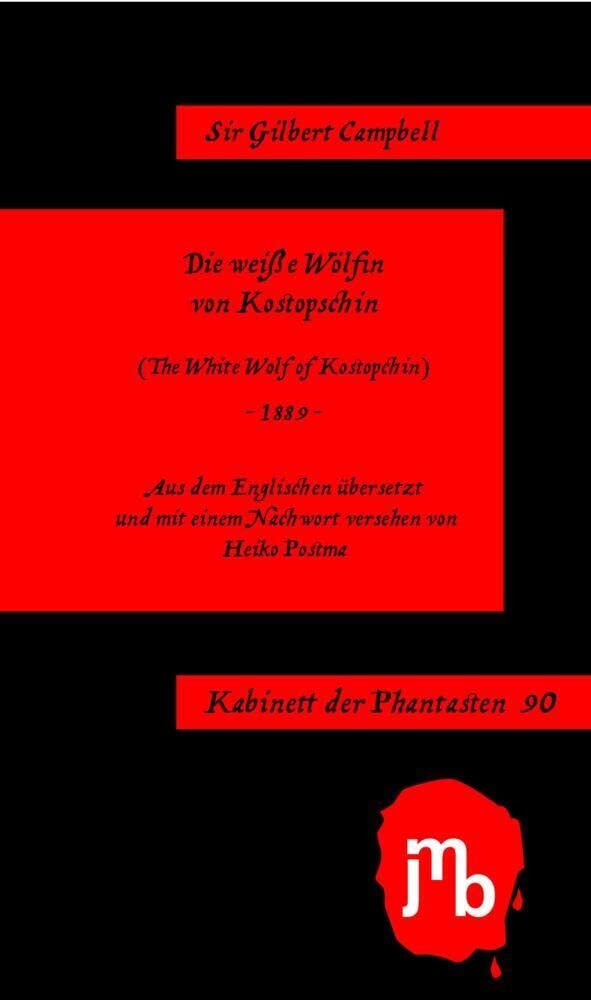 Die weiße Wölfin von Kostopschin (Kabinett der Phantasten) International
