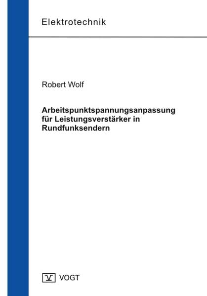 Arbeitspunktspannungsanpassung für Leistungsverstärker in Rundfunksendern Business & Technology