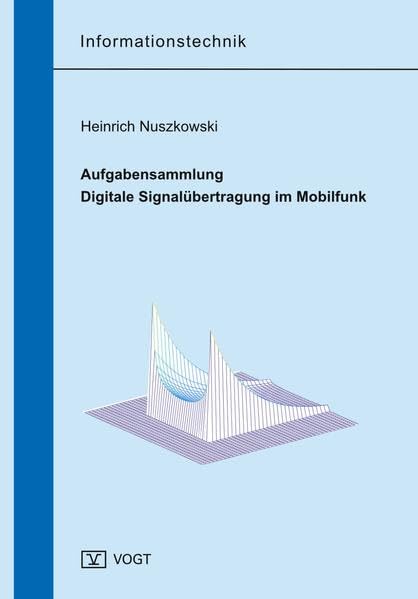 Aufgabensammlung Digitale Signalübertragung im Mobilfunk Business & Technology