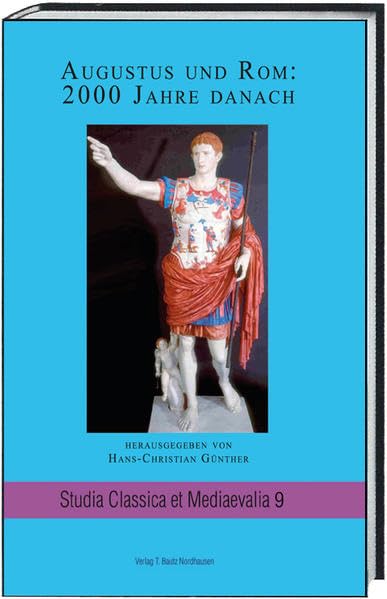 Augustus und Rom: 2000 Jahre danach book