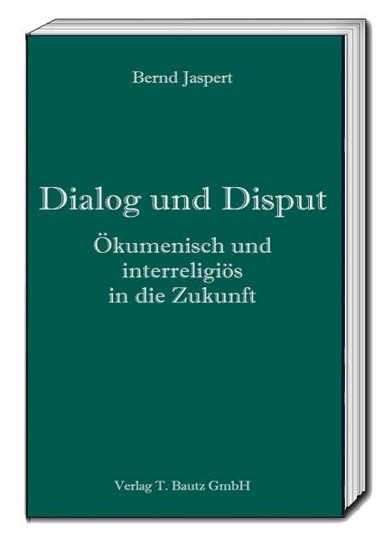 Dialog und Disput Religion & Esotericism