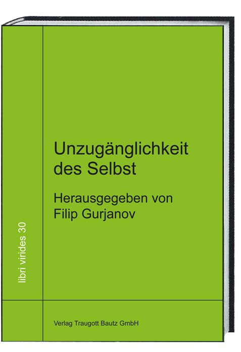 Unzugänglichkeit des Selbst (libri virides: D A S J U N G E F O R U M) Philosophy