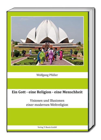 Ein Gott - eine Religion - eine Menschheit book