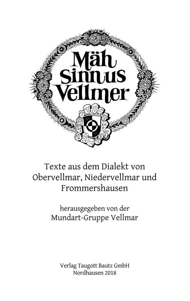 Mäh Sinn us Vellmer: Texte aus dem Dialekt von Obervellmar, Niedervellmar und Frommershausen Books