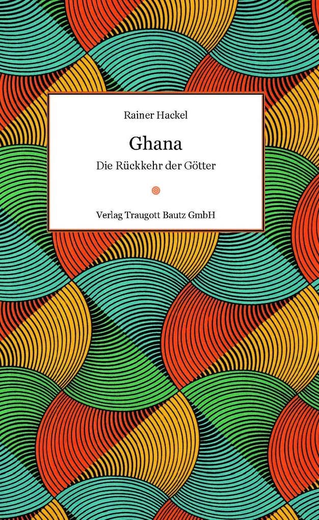 Ghana: Die Rückkehr der Götter Politics & Society
