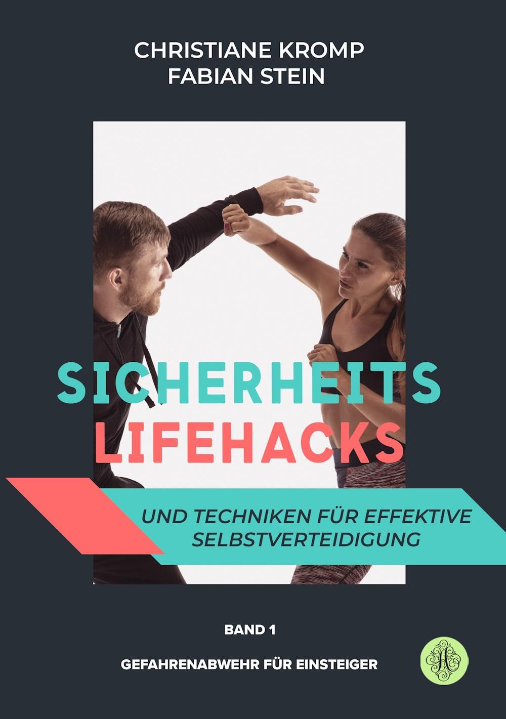 Sicherheits-Lifehacks und Techniken für effektive Selbstverteidigung Self-help