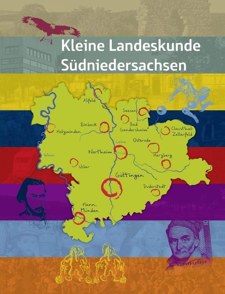 Kleine Landeskunde Südniedersachsen (Bilder und Texte aus Südniedersachsen) Social Sciences