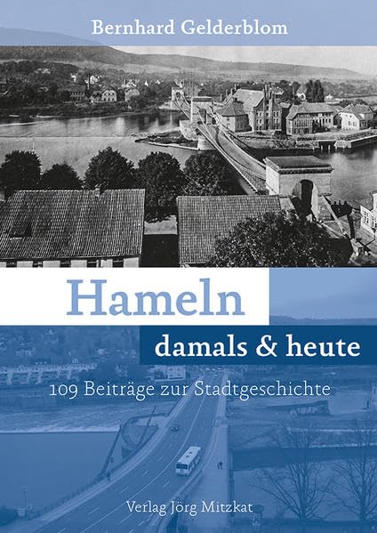 Hameln damals & heute: 109 Beiträge zur Stadtgeschichte Books