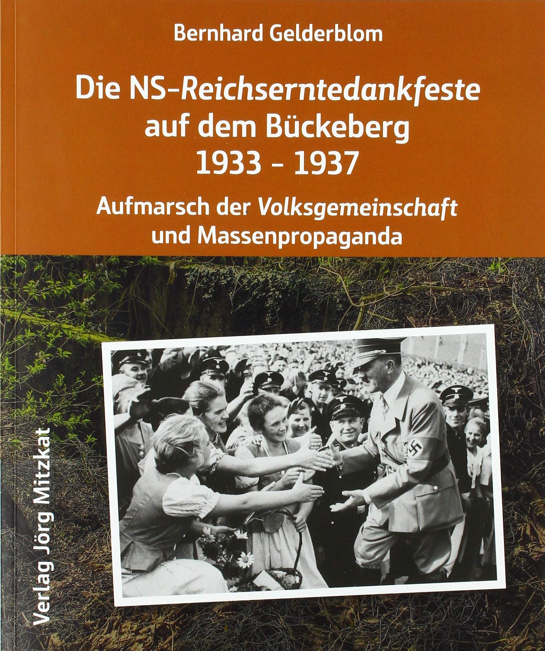 Die NS-Reichserntedankfeste auf dem Bückeberg 1933 - 1937: Aufmarsch der Volksgemeinschaft und Massenpropaganda Books