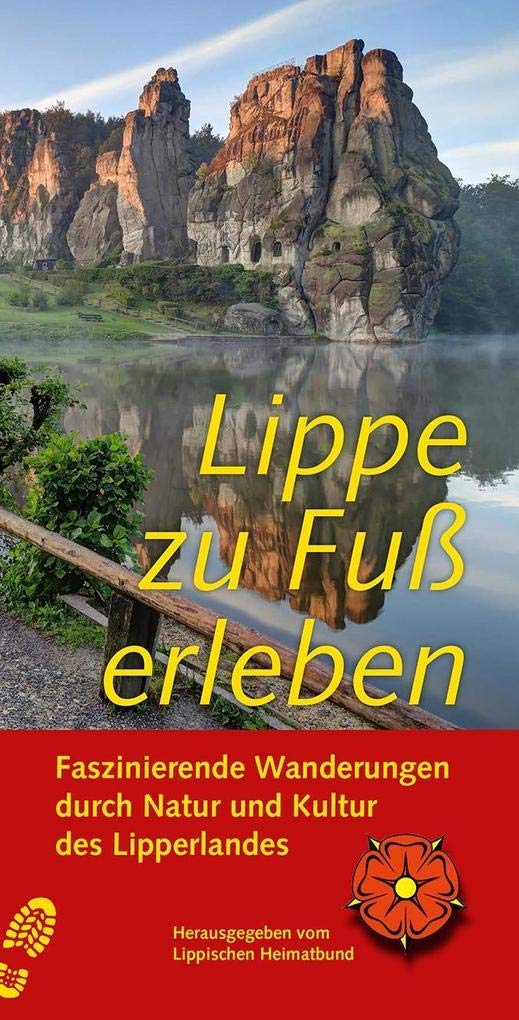 Lippe zu Fuß erleben: Faszinierende Wanderungen durch Natur und Kultur des Lipperlandes Leisure, Home & Garden