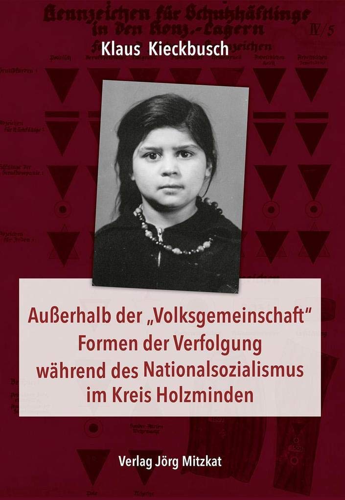 Außerhalb der „Volksgemeinschaft“ Formen der Verfolgung während des Nationalsozialismus im Kreis Holzminden book