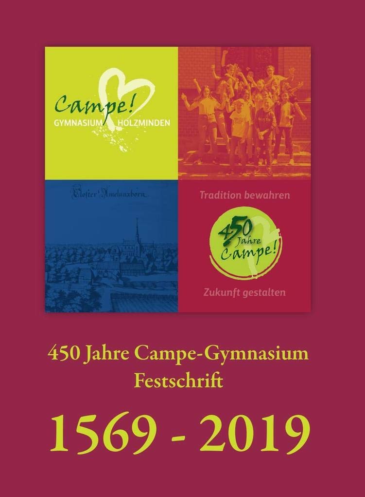 450 Jahre Campe-Gymnasium Festschrift: 1569-2019 Education & Training