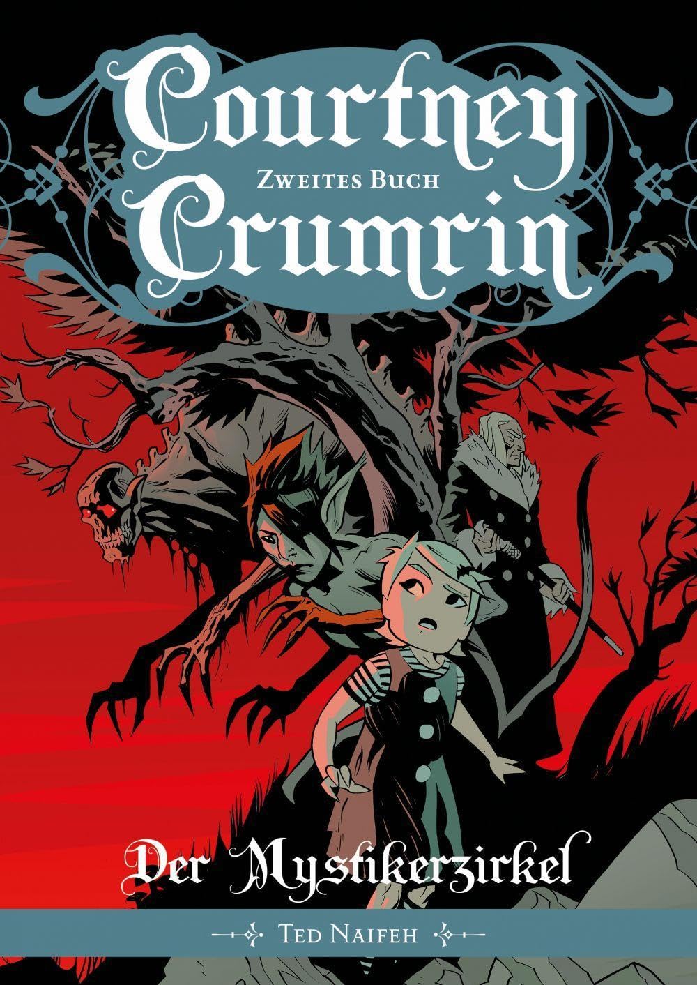 Courtney Crumrin - Band 2: Der Mystikerzirkel Horror & Mystery