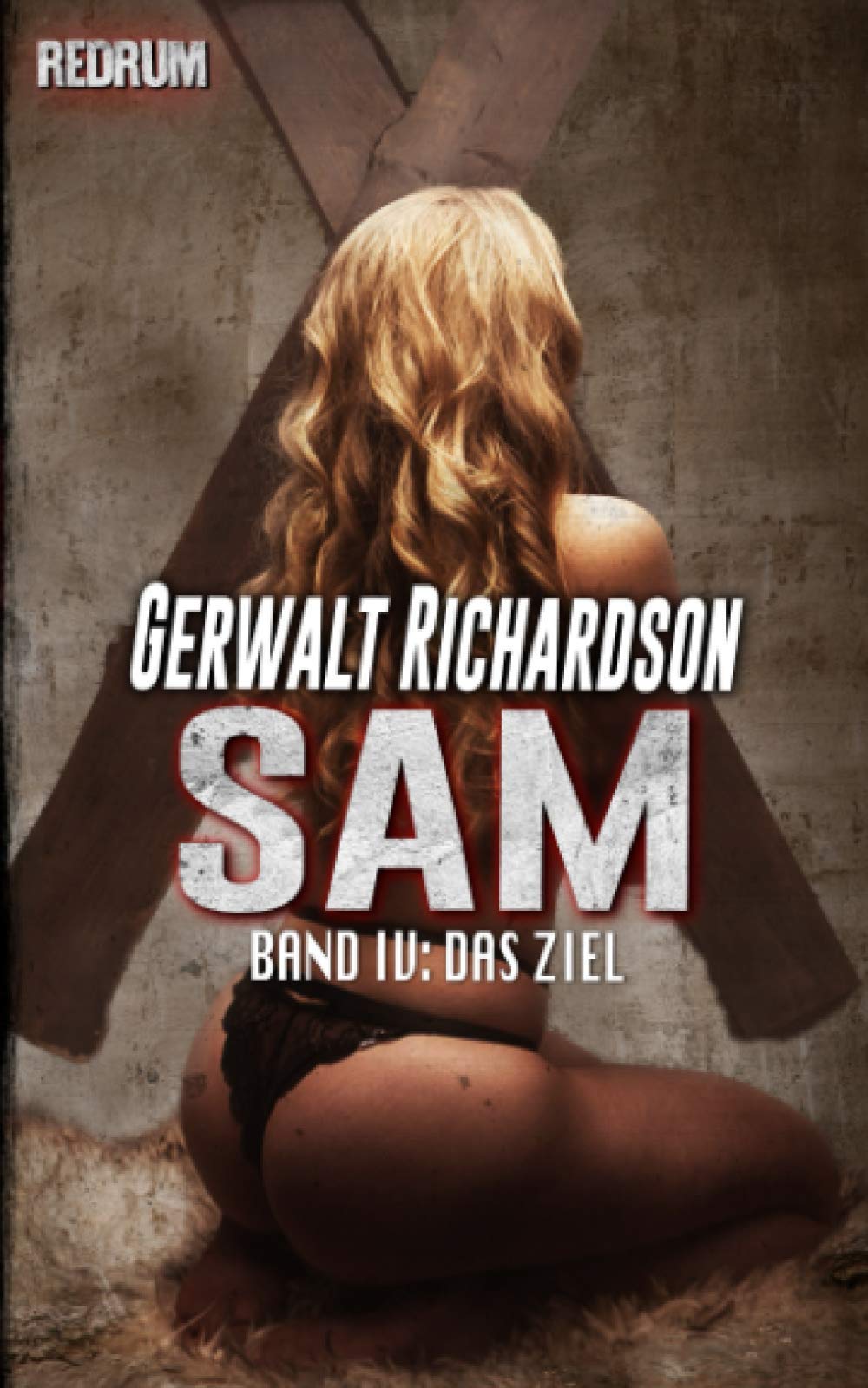 Sam: Das Ziel - Ein packender SM-Thriller (Die Abenteuer der bemerkenswerten Sam Coen, Band 4) Contemporary literature