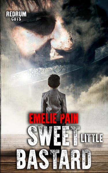 Sweet Little Bastard: Psychothriller book