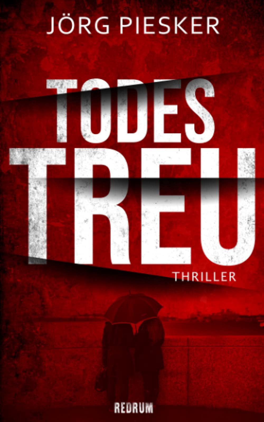 TodesTreu (Erdinger und Wohlnagel, Band 1) Action & Adventure