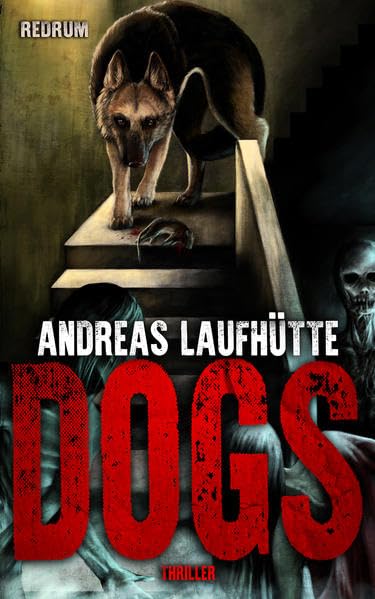 Dogs (Curnie Falls, Band 2) Horror & Mystery
