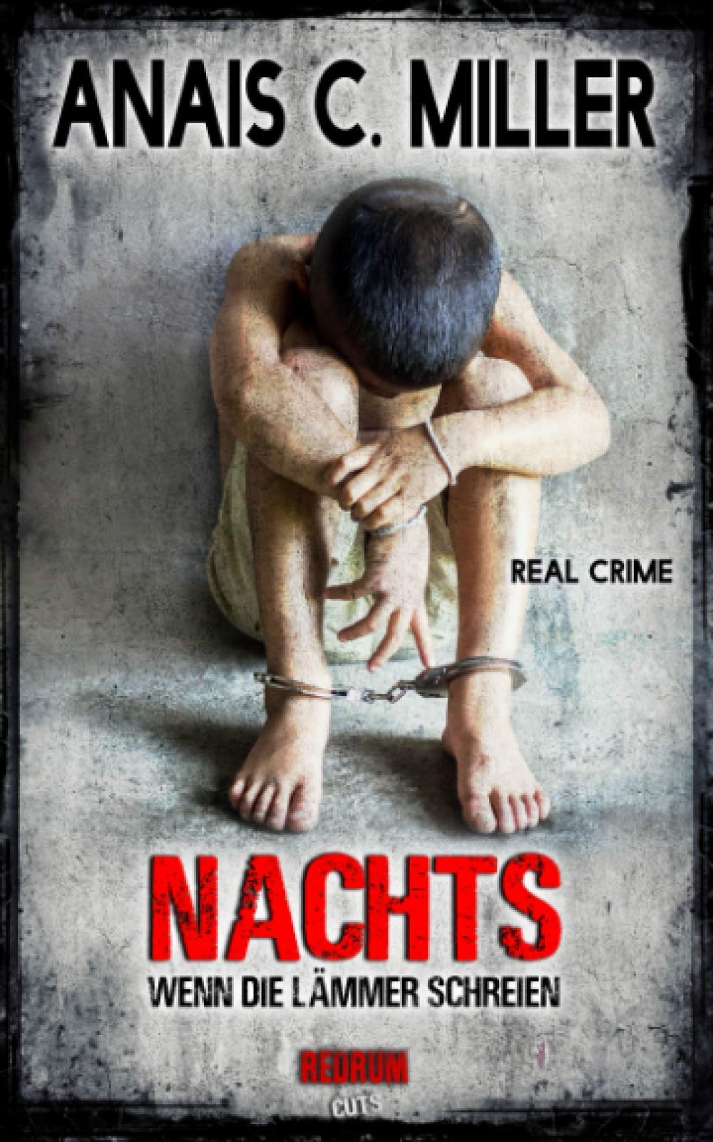 Nachts, wenn die Lämmer schreien: Ihr nennt meine Liebe Sodomie Horror & Mystery