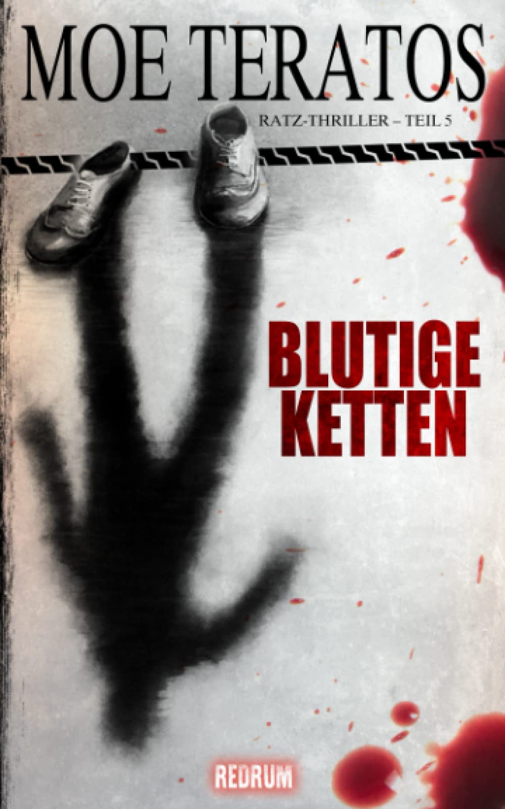 Blutige Ketten (Ratz-Thriller, Band 5) Horror & Mystery
