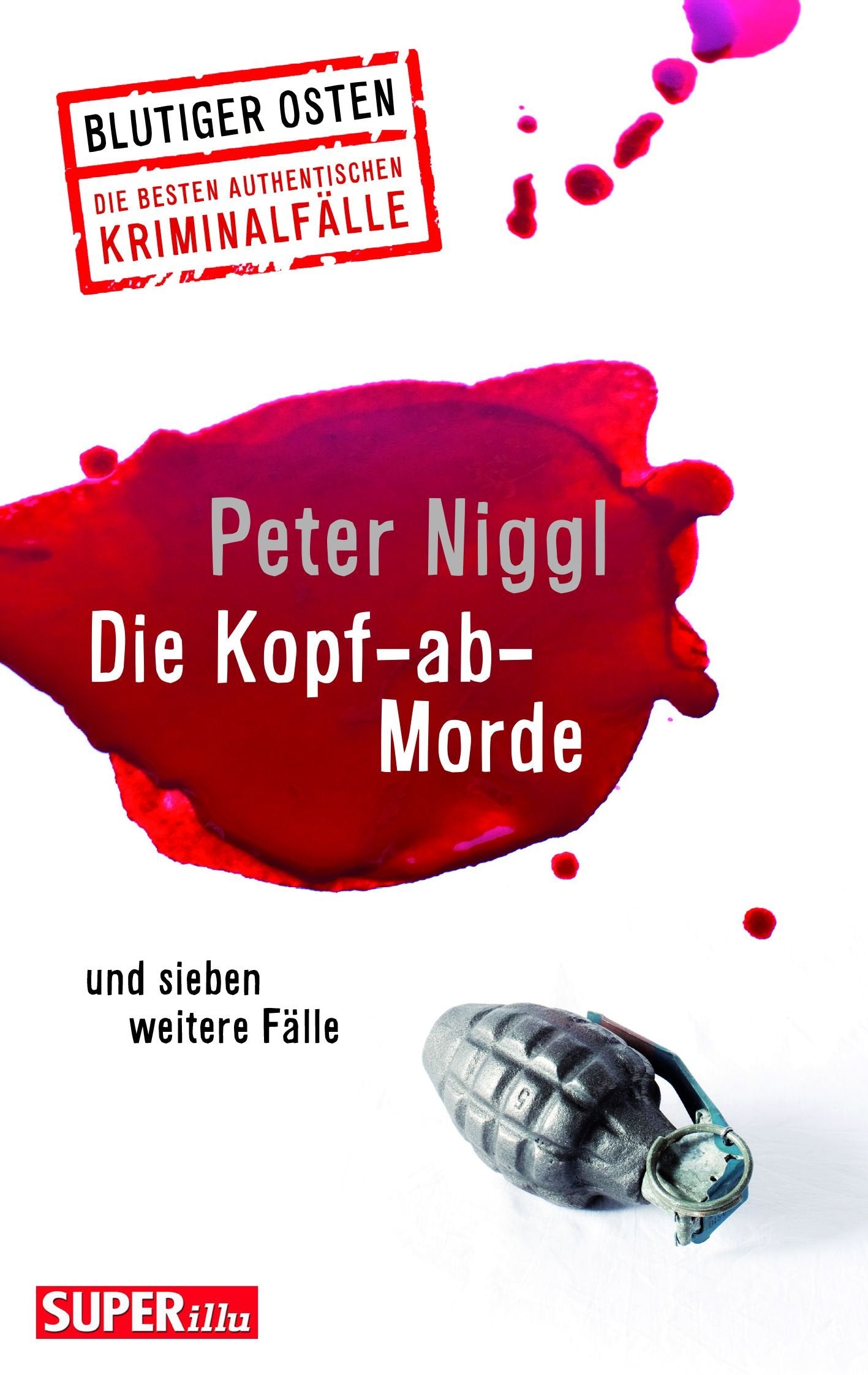 Die Kopf-ab-Morde: und sieben weitere Fälle book