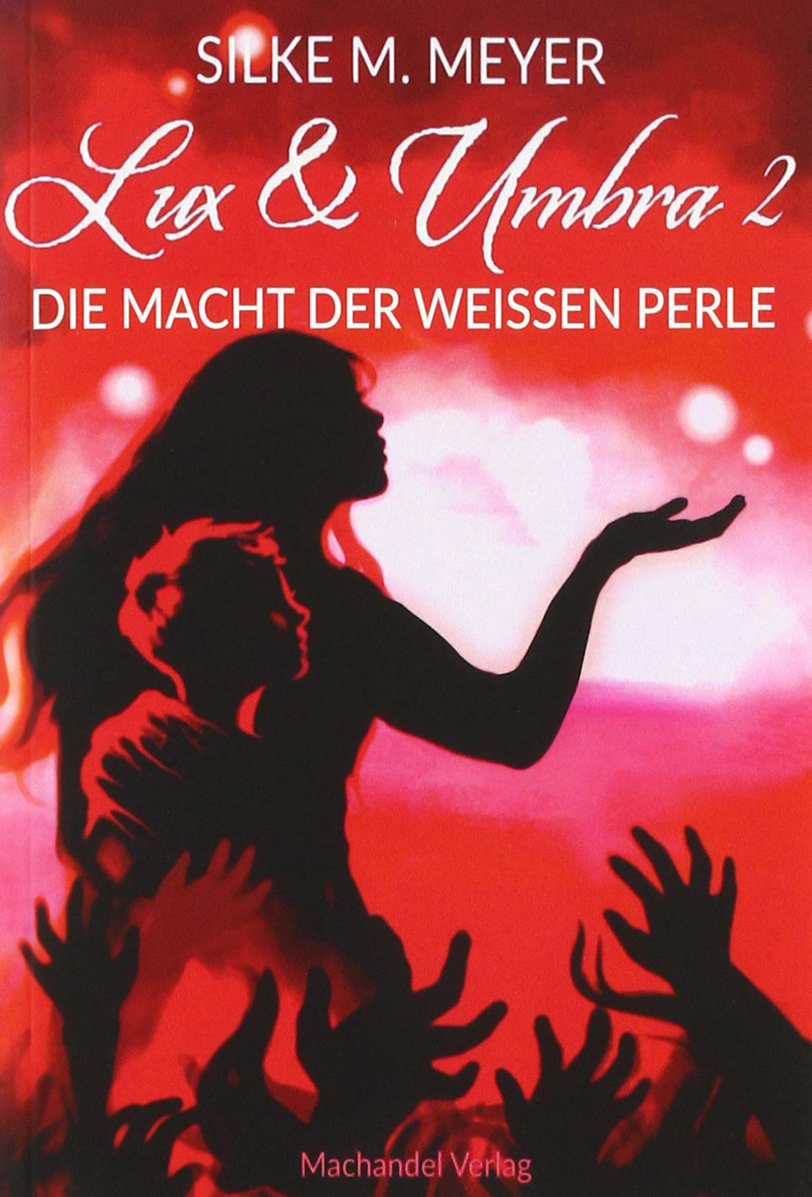 Lux und Umbra 2: Die Macht der weißen Perle Contemporary literature
