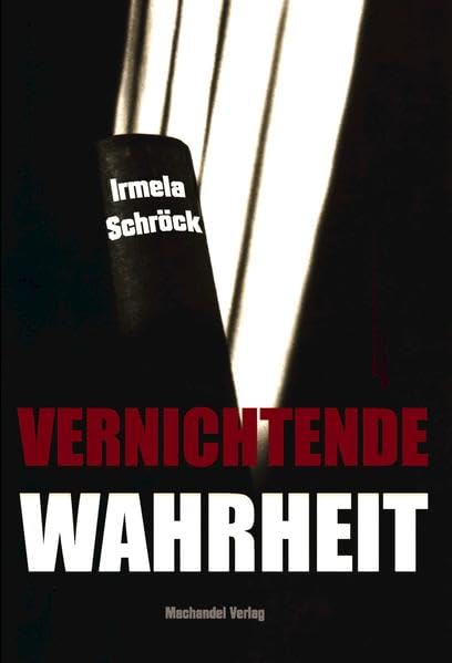 Vernichtende Wahrheit book