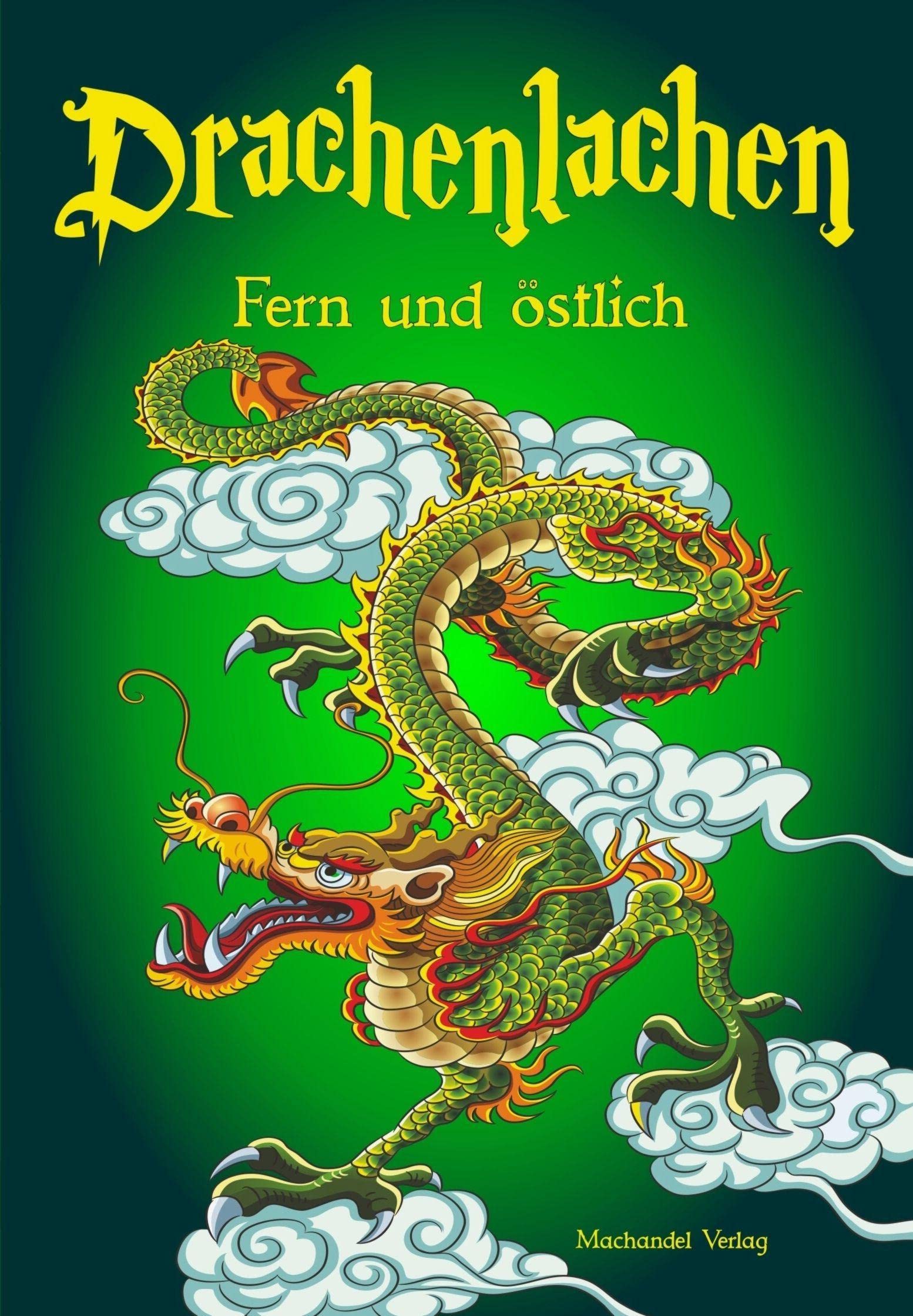 Drachenlachen – fern und östlich Essays & Short Stories