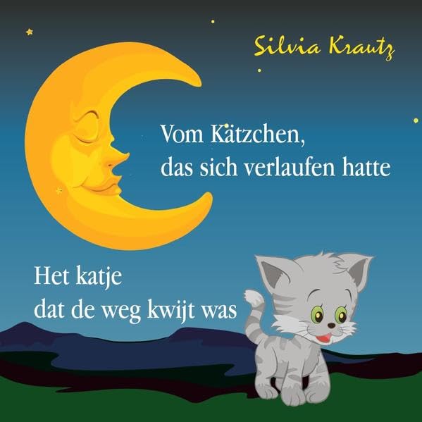 Vom Kätzchen, das sich verlaufen hatte / Het katje dat de weg kwijt was Novels & Short Stories