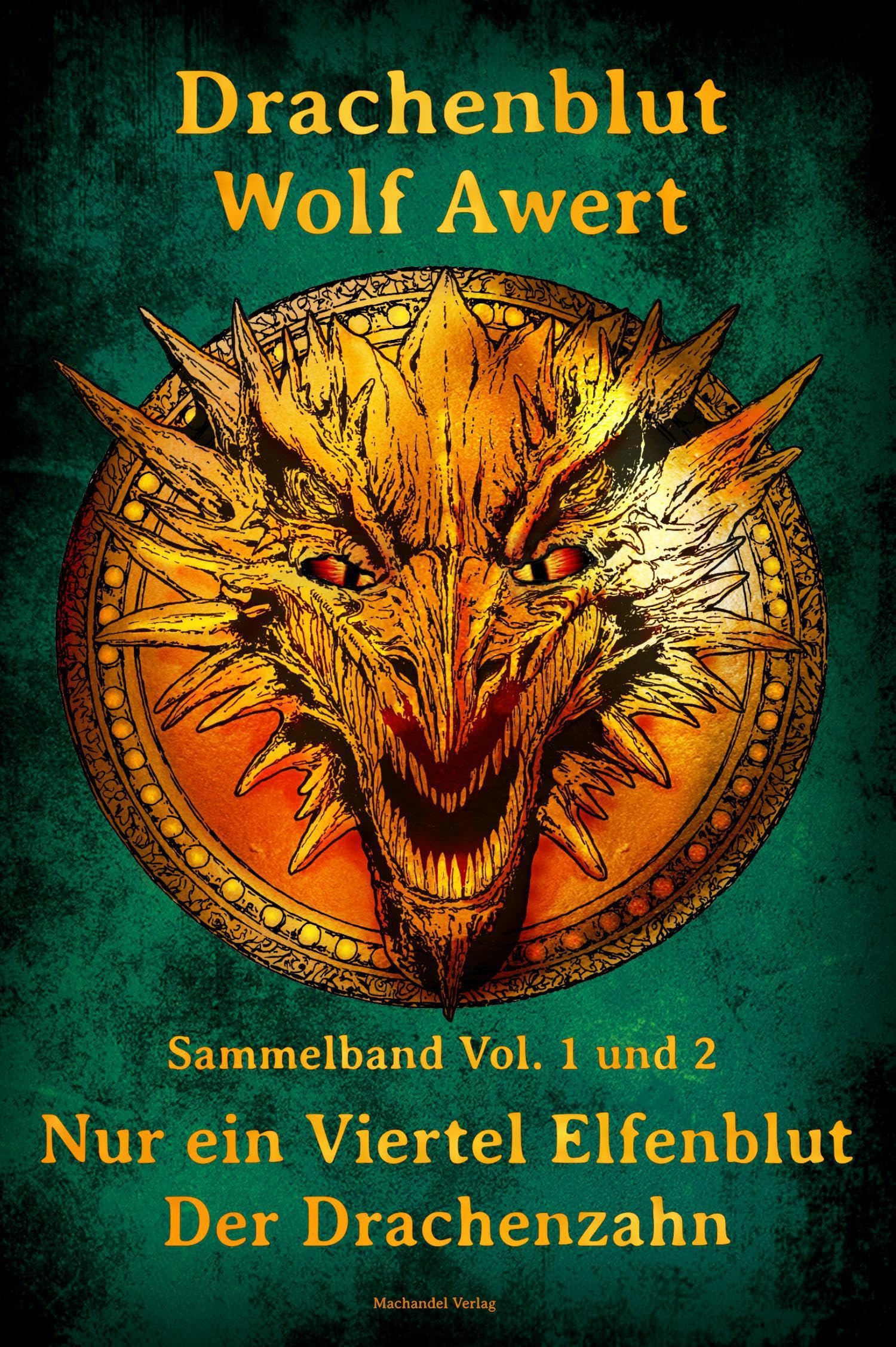 Drachenblut Sammelband Vol. 1 und 2: Nur ein Viertel Elfenblut / Der Drachenzahn Contemporary literature