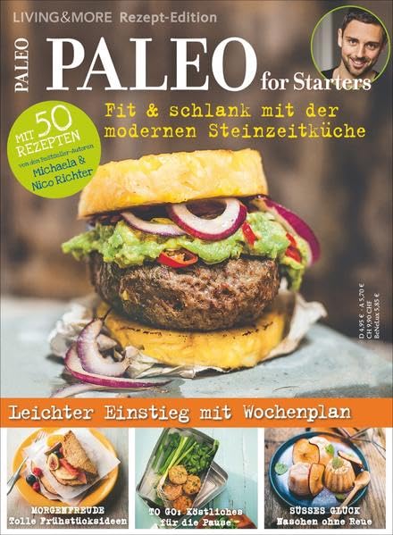 Paleo for Starters: Fit & schlank mit der modernen Steinzeitküche Leisure, Home & Garden