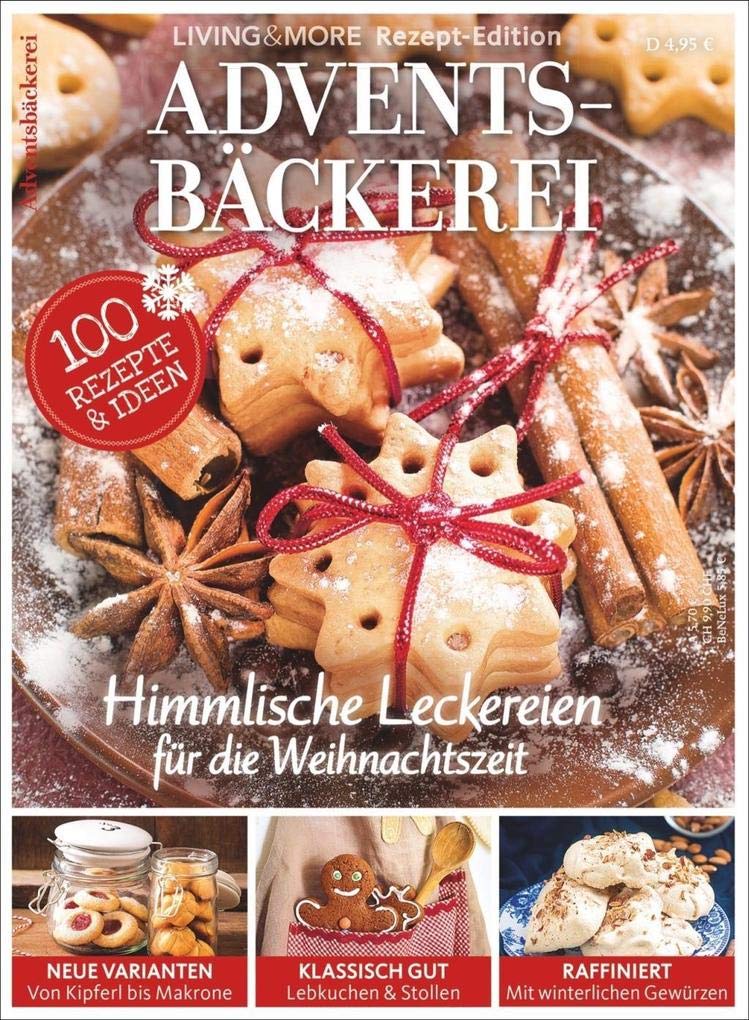 Adventsbäckerei: Himmlische Leckereien für die Weihnachtszeit. 100 Rezepte & Ideen Leisure, Home & Garden