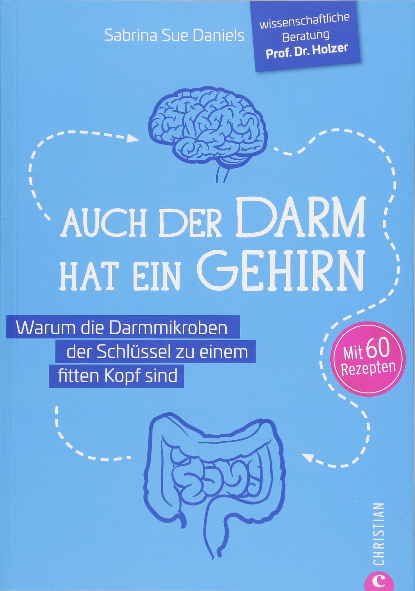 Auch der Darm hat ein Gehirn Medicine