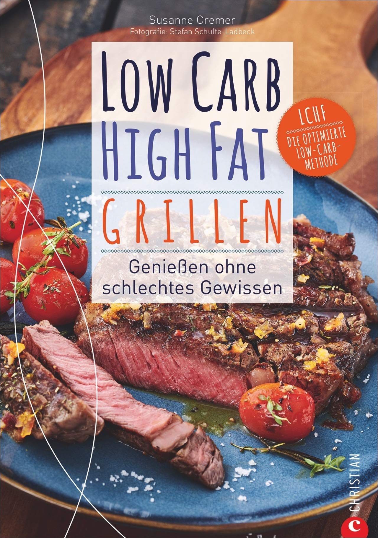 Low Carb High Fat. Grillen book