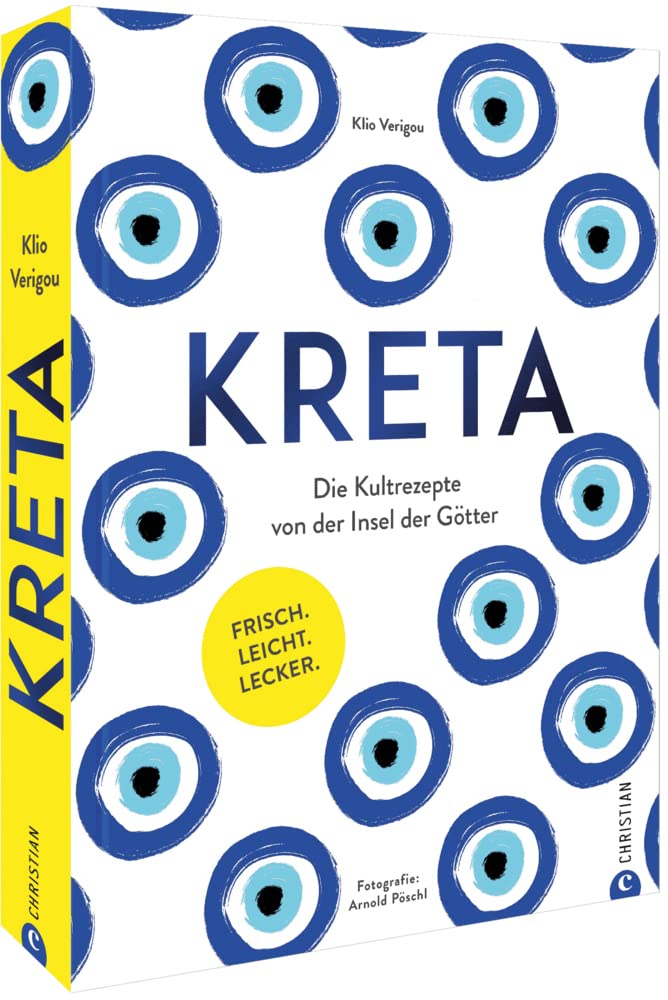 Kochbuch – Kreta: Die Kultrezepte von der Insel der Götter. Frisch, leicht, lecker griechisch kochen. Leisure, Home & Garden