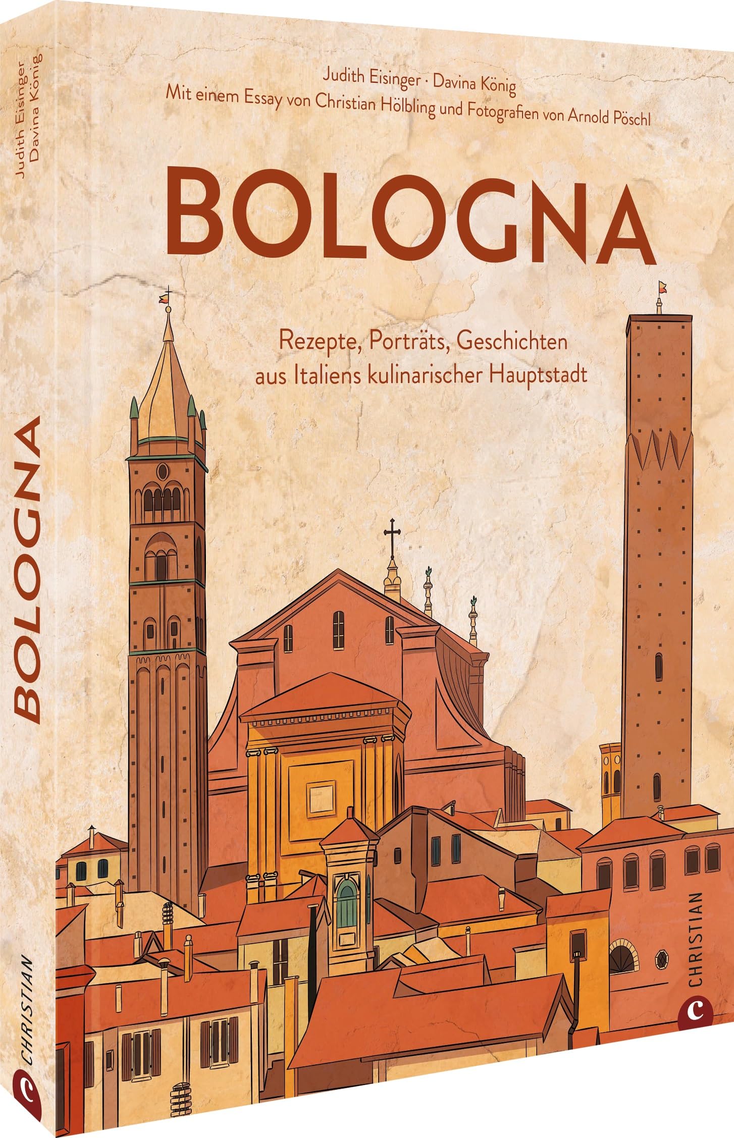 Kochbuch – Bologna. Die Kultrezepte: Gerichte, Porträts, Geschichten aus Italiens kulinarischer Hauptstadt. Italienisch kochen wie in der Emilia-Romagna. Leisure, Home & Garden